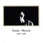 YUSAKU MATSUDA 1978-1987 (リマスター版)