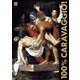 カラヴァッジョ原寸美術館100%CARAVAGGIO! [単行本]