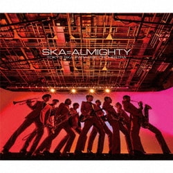 東京スカパラダイスオーケストラ／SKA=ALMIGHTY