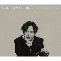 中田裕二／TWILIGHT WANDERERS -BEST OF YUJI NAKADA 2011-2020-