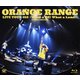 ORANGE RANGE／LIVE TOUR 019 ～What a DE! What a Land!～ at オリックス劇場 [Blu-ray Disc]