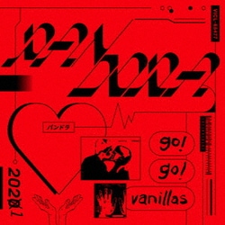 go!go!vanillas／PANDORA