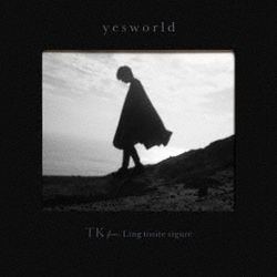 TK from 凛として時雨／yesworld