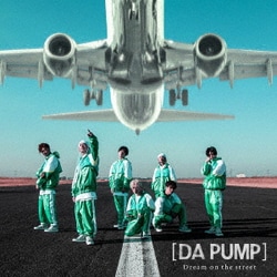 DA PUMP／Dream on the street