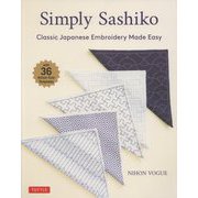 Simply Sashiko:Classic Japanese Embroidery Made Easy [単行本]
