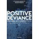 POSITIVE DEVIANCE(ポジティブデビアンス)―学習する組織に進化する問題解決アプローチ [単行本]