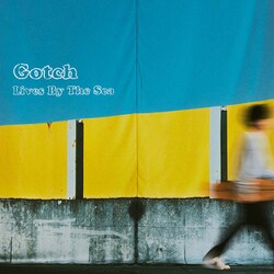 Gotch／Lives By The Sea
