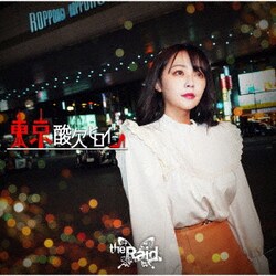 the Raid.／東京酸欠ヒロイン