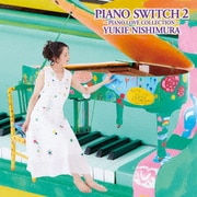 PIANO SWITCH 2 ~PIANO LOVE COLLECTION~