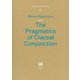 The Pragmatics of Clausal Conjunction(Hituzi Linguistics in English) [単行本]
