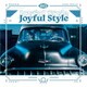 BRADIO／Joyful Style