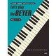 Let's play the BEYER Plus ピアノ曲－小学校教諭・幼稚園教諭・保育士をめざす人のための [単行本]