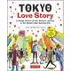 TOKYO Love Story―A Manga Memoir of One Woman's Journey in the World's Most Exciting City [単行本]