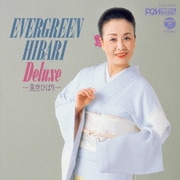 EVER GREEN★HIBARI Deluxe