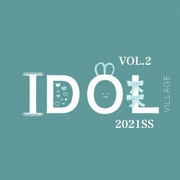 IDOL VILLAGE VOL.2 ~2021SS~