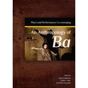 An Anthropology of Ba [単行本]