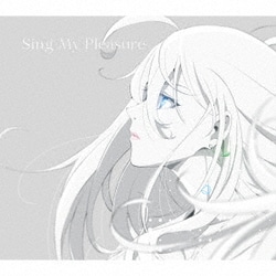ヴィヴィ(Vo.八木海莉)／Sing My Pleasure (Vivy -Fluorite Eye's Song- OPENING THEME SONG)