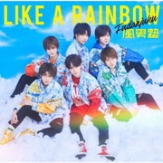 LIKE A RAINBOW