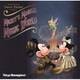 東京ディズニーランド ミッキーのマジカルミュージックワールド