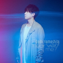 山下大輝／hear me?
