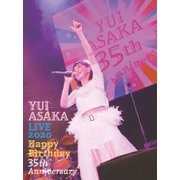 YUI ASAKA LIVE 2020 Happy Birthday 35th Anniversary