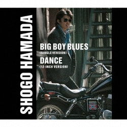 浜田省吾／BIG BOY BLUES/DANCE