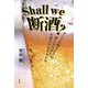 Shall we断酒?―ダンスを踊るように、楽しみながらお酒をやめませんか [単行本]