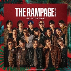 THE RAMPAGE from EXILE TRIBE／HEATWAVE