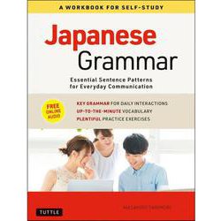 Japanese Grammar－Essential Sentence Patterns for Everyday Communication [単行本]