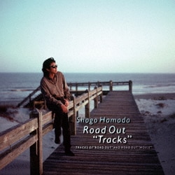 浜田省吾／ROAD OUT "TRACKS"