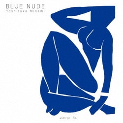 南佳孝／BLUE NUDE