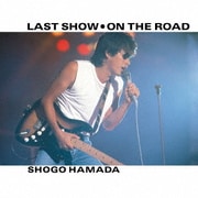 ラストショー/ON THE ROAD