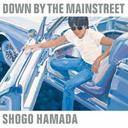 浜田省吾／DOWN BY THE MAINSTREET