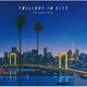 DEEN／TWILIGHT IN CITY ～for lovers only～