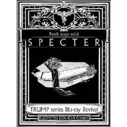 TRUMP series Blu-ray Revival Patch stage vol.6「SPECTER」 [Blu-ray Disc]