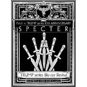TRUMP series Blu-ray Revival Patch × TRUMP series 10th ANNIVERSARY「SPECTER」