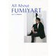 All About FUMIYART―藤井フミヤの想像新世界 [単行本]