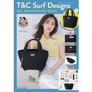 T&C Surf Designs 50th ANNIVERSARY BOOK [ムックその他]