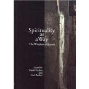 Spirituality as a Way－The Wisdom of Japan [単行本]