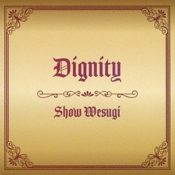 上杉昇／Dignity
