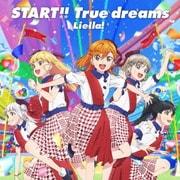 START!! True dreams (TVアニメ『ラブライブ!スーパースター!!』OP主題歌)