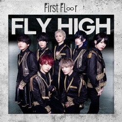 First Fl∞r／Fly High