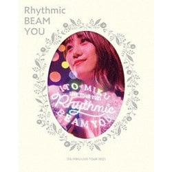 伊藤美来／ITO MIKU LIVE TOUR 2021 Rhythmic BEAM YOU [Blu-ray Disc]