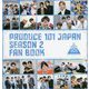 PRODUCE 101 JAPAN SEASON 2 FAN BOOK [単行本]