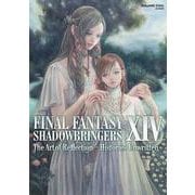 FINAL FANTASY XIV: SHADOWBRINGERS | The Art of Reflection - Histories Unwritten -(SE-MOOK) [ムックその他]