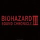 BIOHAZARD SOUND CHRONICLE Ⅲ