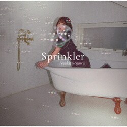 瀬川あやか／Sprinkler