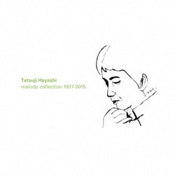 林哲司 melody collection 1977-2015