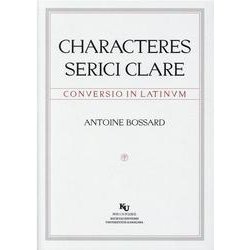 CHARACTERES SERICI CLARE-CONVERSIO IN LATINVM [単行本]