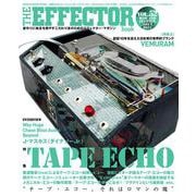THE EFFECTOR book VOL.52-音作りに執念を燃やすこだわり派のためのエフェクター・マガジン（シンコー・ミュージックMOOK） [ムックその他]